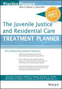 Cover image for The Juvenile Justice and Residential Care Treatment Planner, with DSM 5 Updates