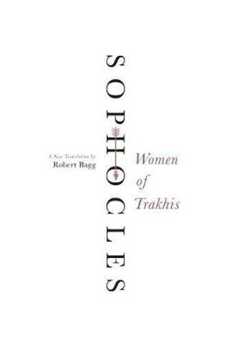 Women of Trakhis: A New Translation