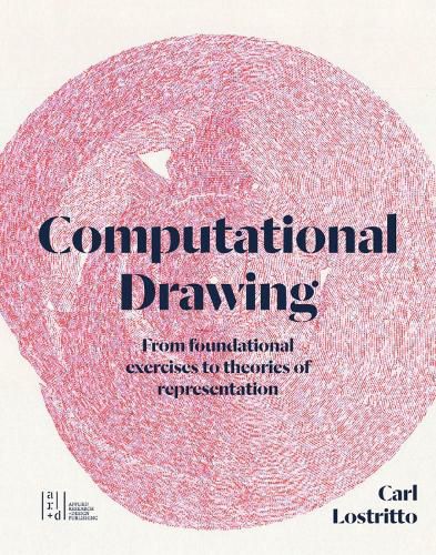 Cover image for Computational Drawing: From Foundational Exercises to Theories of Representation