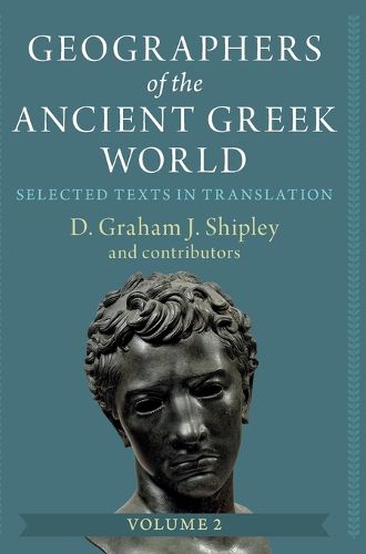 Cover image for Geographers of the Ancient Greek World: Volume 2