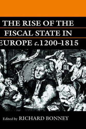 Cover image for The Rise of the Fiscal State in Europe, c.1200-1815