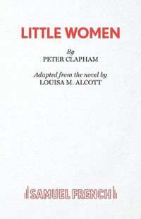Cover image for Little Women: A Play
