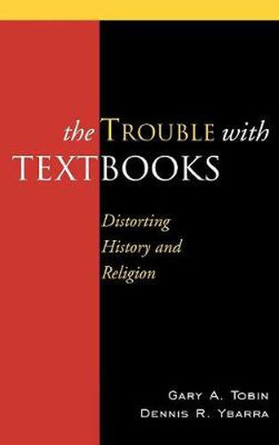 Cover image for The Trouble with Textbooks: Distorting History and Religion