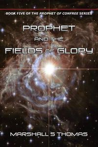 Cover image for Prophet and the Fields of Glory