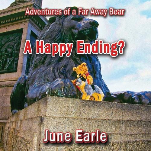 Cover image for Adventures of a Far Away Bear: Book 9 - A Happy Ending?