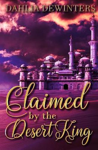 Cover image for Claimed by the Desert King