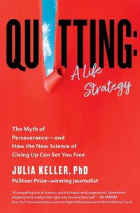 Cover image for Quitting: A Life Strategy
