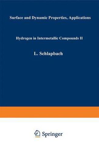 Hydrogen in Intermetallic Compounds II: Surface and Dynamic Properties, Applications