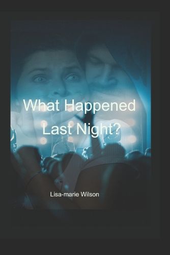 Cover image for What Happened Last Night