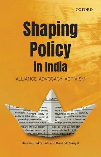 Cover image for Shaping Policy in India: Alliance, Advocacy, Activism