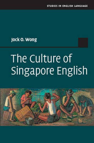 Cover image for The Culture of Singapore English