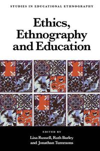 Cover image for Ethics, Ethnography and Education