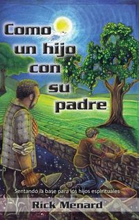 Cover image for Como un hijo con su padre