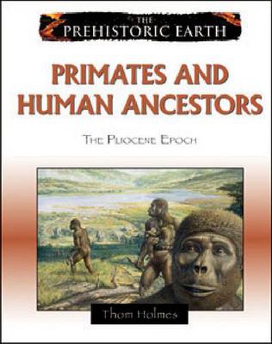 Cover image for Primates and Human Ancestors: The Pliocene Epoch