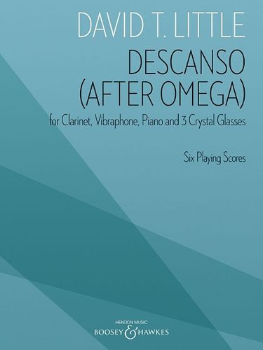 Cover image for Descanso After Omega: For Clarinet, Percussion, Piano, and 3 Crystal Glass Players Six