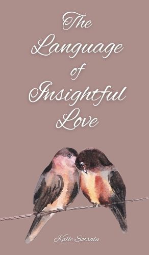 Cover image for The Language of Insightful Love