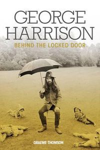 Cover image for George Harrison: Behind The Locked Door