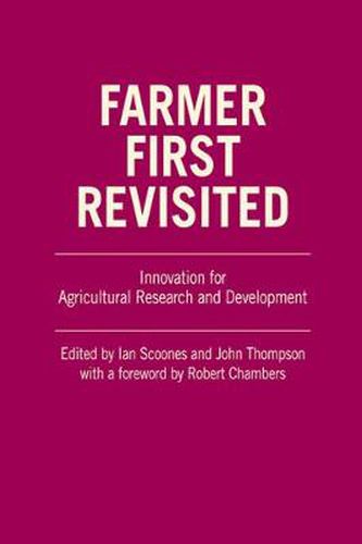 Farmer First Revisited: Innovation for Agricultural Research and Development
