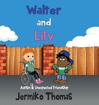 Cover image for Walter & Lily - Autism & Unexpected Friendship