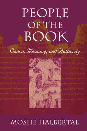 Cover image for People of the Book: Canon, Meaning, and Authority