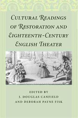 Cover image for Cultural Readings of Restoration and Eighteenth-Century English Theater