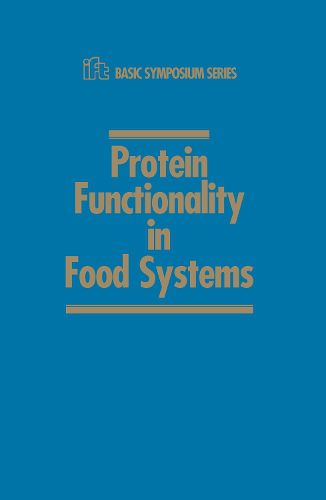 Cover image for Protein Functionality in Food Systems