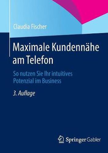 Cover image for Maximale Kundennahe am Telefon: So nutzen Sie Ihr intuitives Potenzial im Business