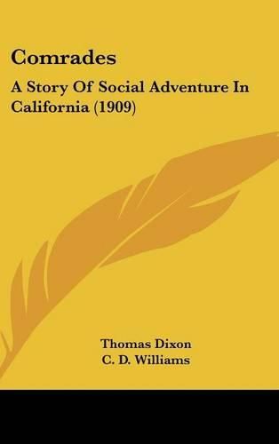 Comrades: A Story of Social Adventure in California (1909)