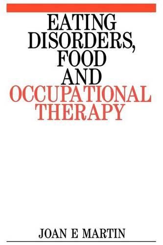 Cover image for Eating Disorders, Food and Occupational Therapy