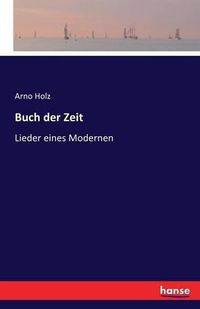 Cover image for Buch der Zeit: Lieder eines Modernen