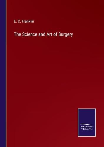 The Science and Art of Surgery