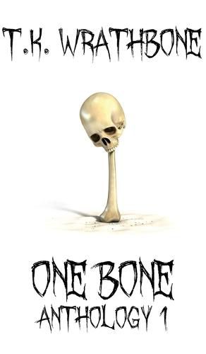 Cover image for One Bone: Anthology 1