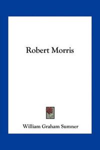 Cover image for Robert Morris