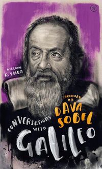 Cover image for Conversations with Galileo: A Fictional Dialogue Based on Biographical Facts