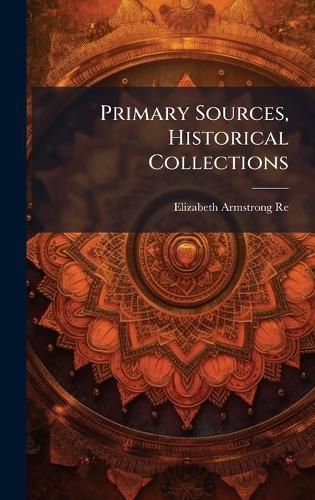 Cover image for Primary Sources, Historical Collections