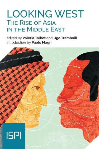 Cover image for Looking West. The Rise of Asia in the Middle East