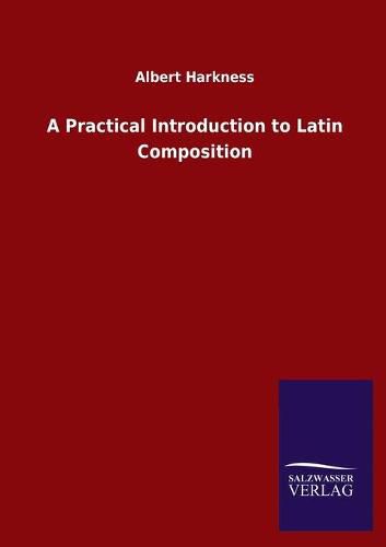 Cover image for A Practical Introduction to Latin Composition