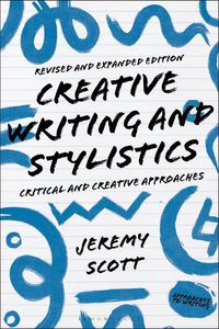 Cover image for Creative Writing and Stylistics, Revised and Expanded Edition