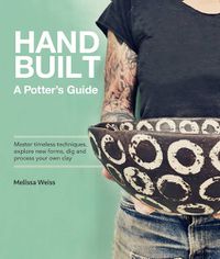 Cover image for Handbuilt, A Potter's Guide