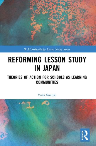 Cover image for Reforming Lesson Study in Japan