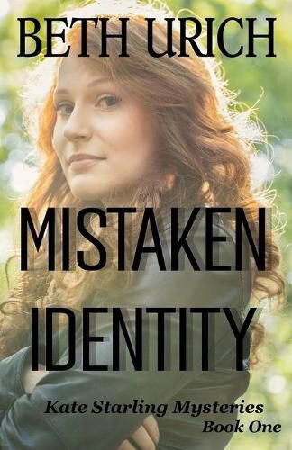 Cover image for Mistaken Identity: Kate Starling Mysteries, Book One
