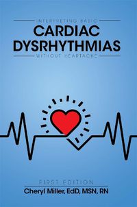 Cover image for Interpreting Basic Cardiac Dysrhythmias Without Heartache