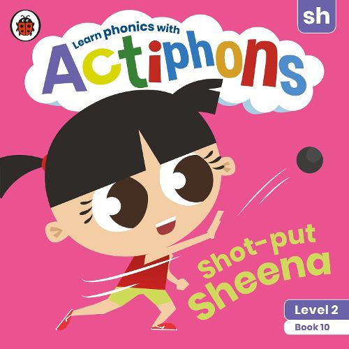 Cover image for Actiphons Level 2 Book 10 Shot-put Sheena: Learn phonics and get active with Actiphons!