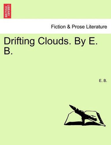 Cover image for Drifting Clouds. by E. B.