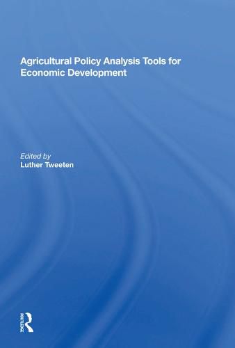 Cover image for Agricultural Policy Analysis Tools For Economic Development