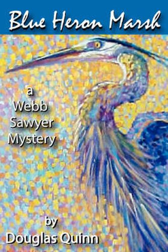 Cover image for Blue Heron Marsh: A Webb Sawyer Mystery