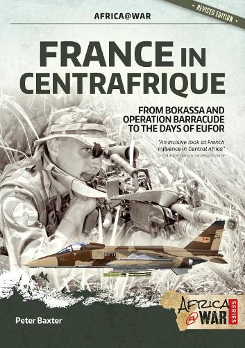 Cover image for France in Centrafrique: From Bokassa and Operation Barracude to the Days of Eufor