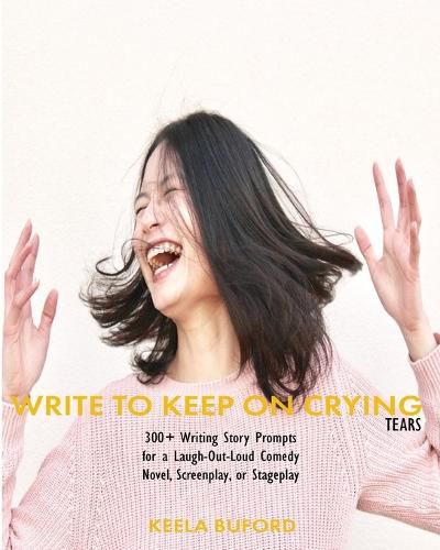 Cover image for Write to Keep On Crying (TEARS!)