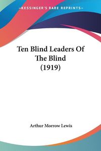 Cover image for Ten Blind Leaders of the Blind (1919)