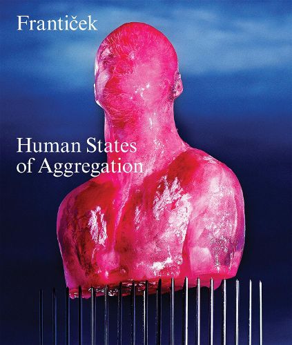 Cover image for Franticek-Human States of Aggregation